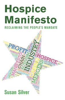 Paperback Hospice Manifesto: Reclaiming The People's Mandate Book