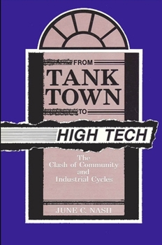 Paperback From Tank Town to High Tech: The Clash of Community and Industrial Cycles Book