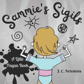 Paperback Sammie's Sigils: A Little Pagan Book