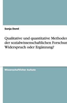 Paperback Qualitative und quantitative Methoden in der sozialwissenschaftlichen Forschung: Widerspruch oder Ergänzung? [German] Book