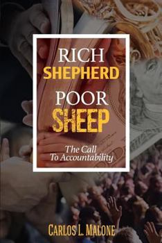 Paperback Rich Shepherd Poor Sheep: The Call to Accountability Book