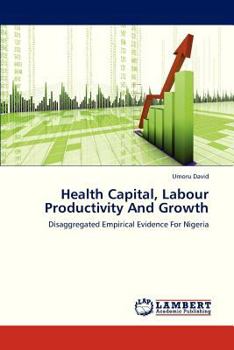 Paperback Health Capital, Labour Productivity and Growth Book