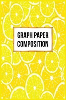 Graph Paper Composition: Quad Ruled 5x5 Grid Paper for Math and Science Students|Perfect all-purpose graphing notebook for lab notes, drawing, writing, school notes, and capturing ideas