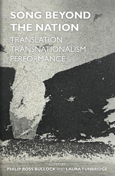 Hardcover Song Beyond the Nation: Translation, Transnationalism, Performance Book