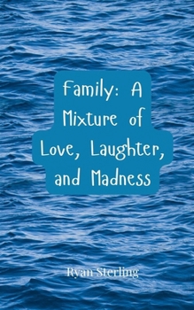 Paperback Family: A Mixture of Love, Laughter, and Madness Book