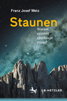 Paperback Staunen: Warum Existiert Überhaupt Etwas? [German] Book