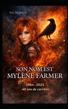 Paperback Son nom est Mylène Farmer [French] Book
