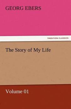 Paperback The Story of My Life - Volume 01 Book