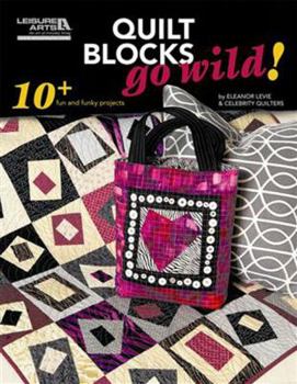 Paperback Quilt Blocks Go Wild! Book
