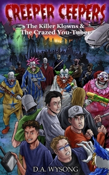 Paperback CREEPER CEEPERS - Killer Clowns & the Crazed You-Tuber - Book Twelve Book