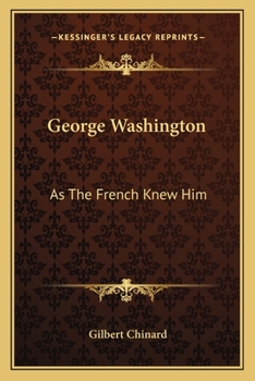 Paperback George Washington: As The French Knew Him Book