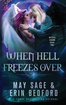 When Hell Freezes Over - Book #2 of the Wicked Crown