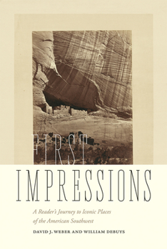 Paperback First Impressions: A Reader's Journey to Iconic Places of the American Southwest Book