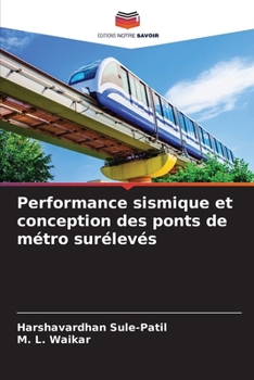 Paperback Performance sismique et conception des ponts de métro surélevés [French] Book
