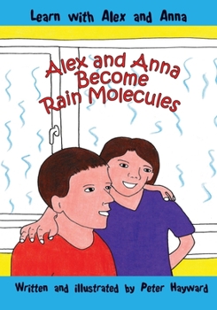 Paperback Alex and Anna Become Rain Molecules Book