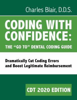 Spiral-bound Coding with Confidence - The "Go To" Dental Coding Guide 2020 edition Book