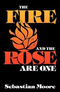 Paperback Fire and the Rose Are One Book