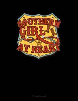 Paperback Southern Gril At Heart: Two Column Ledger Book