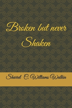 Paperback Broken but never shaken Book