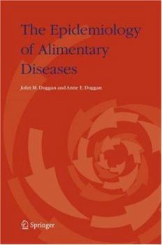 Hardcover The Epidemiology of Alimentary Diseases Book