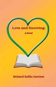 Paperback Love and Knowing Book