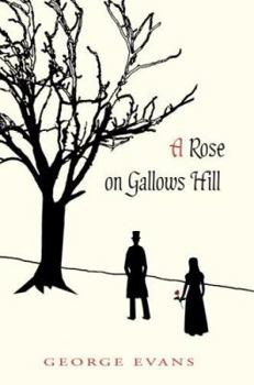 Paperback A Rose on Gallows Hill Book