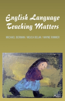 Paperback English Language Teaching Matters: A Collection of Articles and Teaching Materials Book