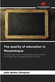 Paperback The quality of education in Mozambique Book