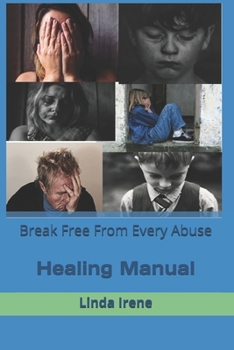 Paperback Break Free From Every Abuse: Healing Manual Book