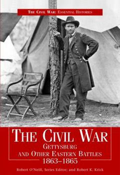 Library Binding The Civil War: Gettysburg and Other Eastern Battles 1863-1865 Book