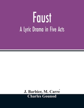 Paperback Faust: a lyric drama in five acts Book