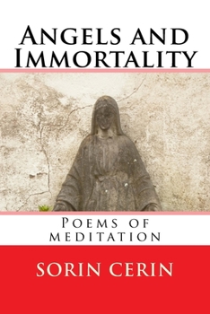 Paperback Angels and Immortality: Poems of meditation Book