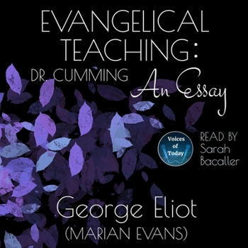 Evangelical Teaching: Dr. Cumming - An Essay