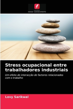 Paperback Stress ocupacional entre trabalhadores industriais [Portuguese] Book