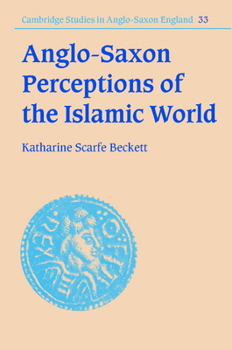 Hardcover Anglo-Saxon Perceptions of the Islamic World Book
