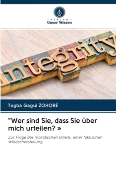 Paperback "Wer sind Sie, dass Sie über mich urteilen? [German] Book