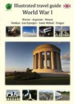 Travel guide World War 1: North East France