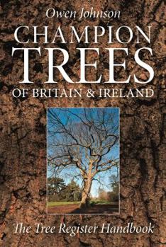 Paperback Champion Trees of Britain & Ireland: The Tree Register Handbook Book