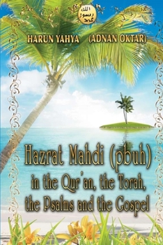 Paperback Hazrat Mahdi (pbuh) in the Qur'an, the Torah, the Psalms and the Gospel Book