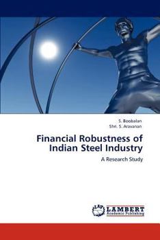 Paperback Financial Robustness of Indian Steel Industry Book