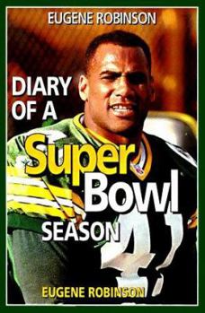 Paperback Eugene Robinson: Diary of a Super Bowl Season Book