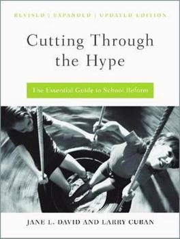 Paperback Cutting Through the Hype: The Essential Guide to School Reform Book