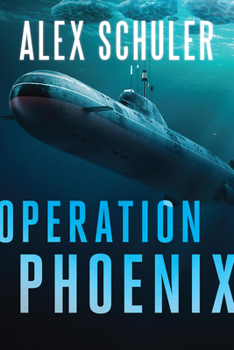 Operation Phoenix - Book #2 of the Alex Black