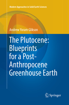 Paperback The Plutocene: Blueprints for a Post-Anthropocene Greenhouse Earth Book