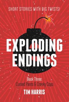 Paperback Exploding Endings (Book Three) Book