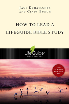 How to Lead a Lifeguide Bible Study (Lifeguide Bible Studies) - Book  of the LifeGuide Bible Studies