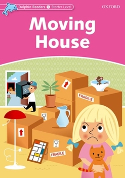 Paperback Dolphin Readers: Starter Level: 175-Word Vocabularymoving House Book