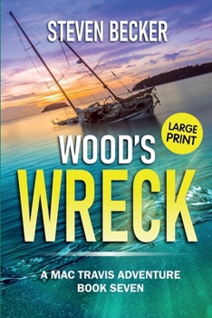 Wood's Wreck: Large Print (Mac Travis Adventures - Large Print Editions)