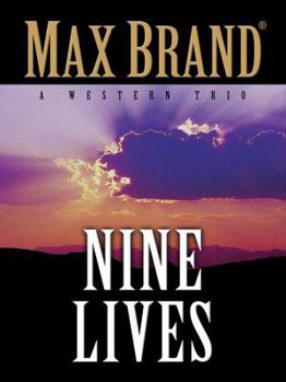 Hardcover Nine Lives: A Western Trio (Five Star Western Series) Book