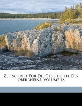 Paperback Zeitschrift Fur Die Geschichte Des Oberrheins, Volume 78 [German] Book